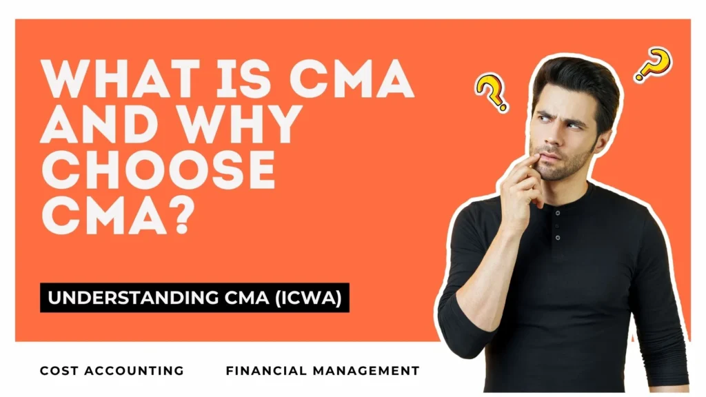 Why CMA (ICWA) is the Ultimate Career in Accounting?