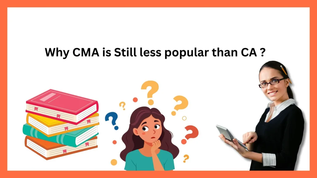 Why CMA is Still less popular than CA ?