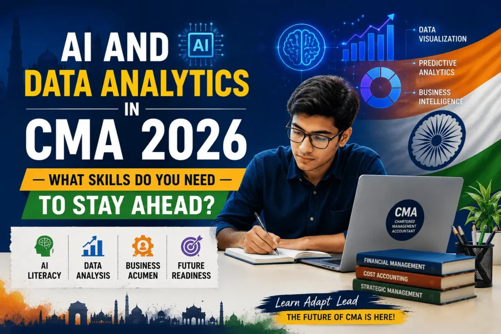 AI and Data Analytics in CMA 2026 — What Skills Do You Need to Stay Ahead
