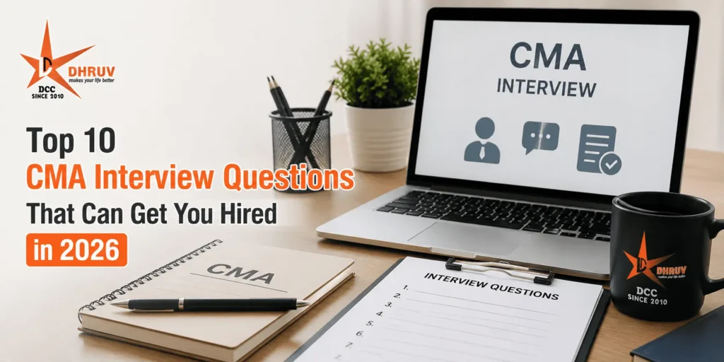 Top 10 CMA Interview Questions That Can Get You Hired in 2026